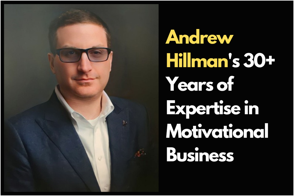 Andrew Hillman Providing Reliable Business Solutions for Long-Term Stability
